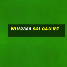 win2888 soi cau mt