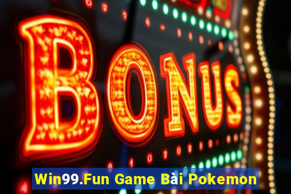 Win99.Fun Game Bài Pokemon