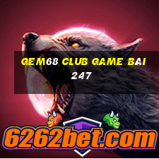 Gem68 Club Game Bài 247