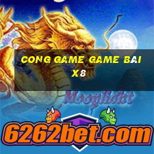 Cong Game Game Bài X8