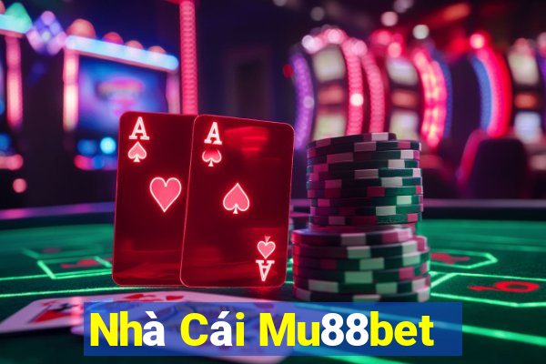 Nhà Cái Mu88bet