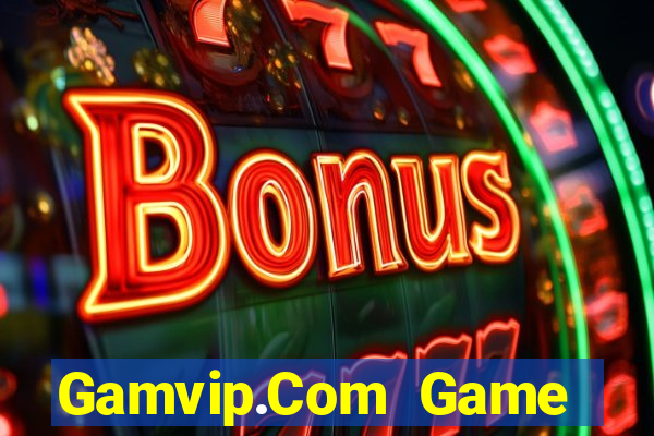 Gamvip.Com Game Bài Vip