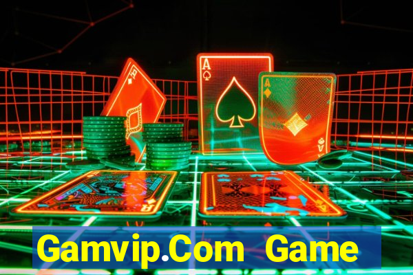 Gamvip.Com Game Bài Vip