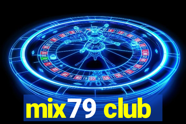 mix79 club