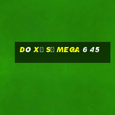 dò xổ số mega 6 45