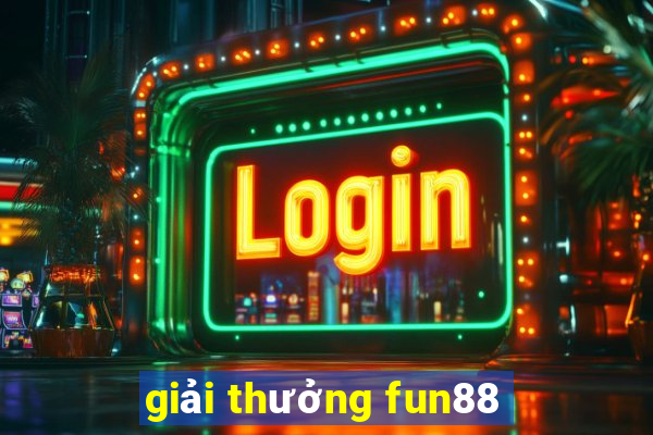 giải thưởng fun88