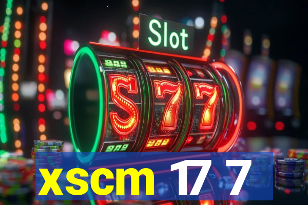 xscm 17 7