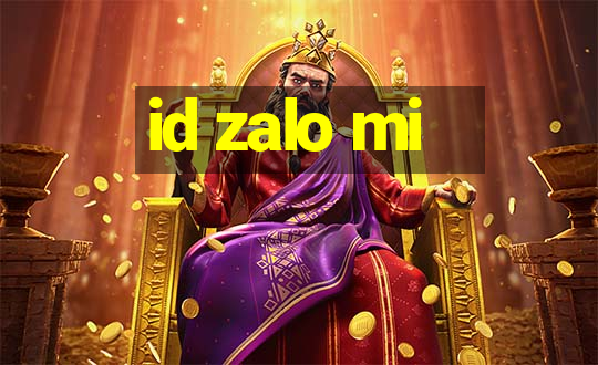 id zalo mi