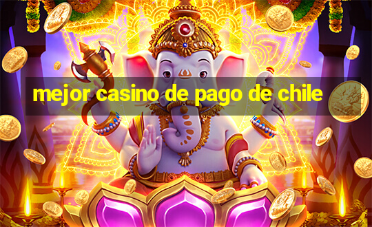 mejor casino de pago de chile