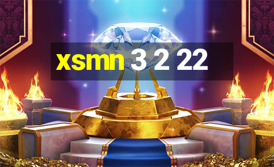 xsmn 3 2 22