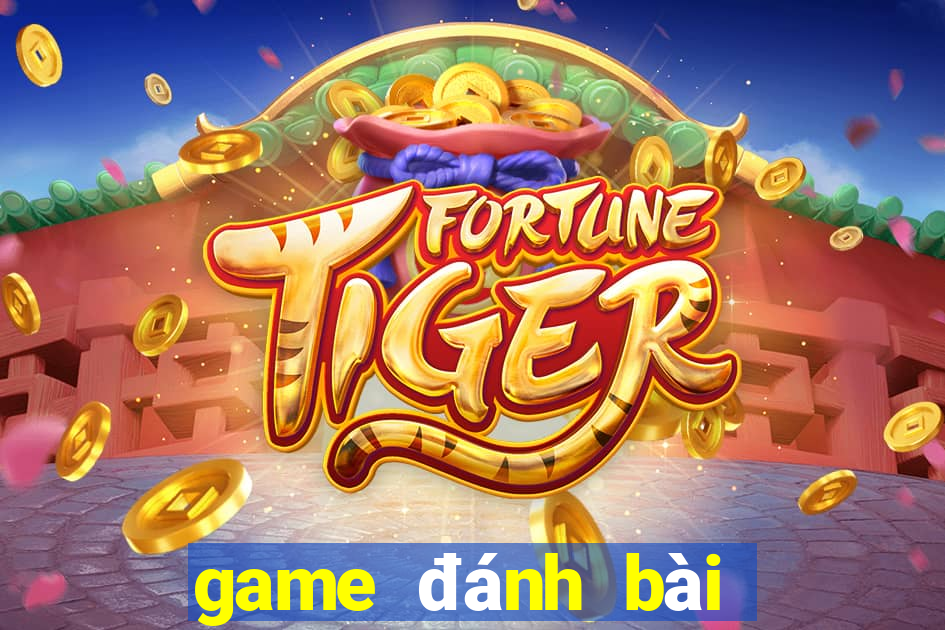 game đánh bài đổi thẻ cào uy tín