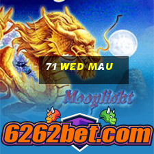 71 wed màu