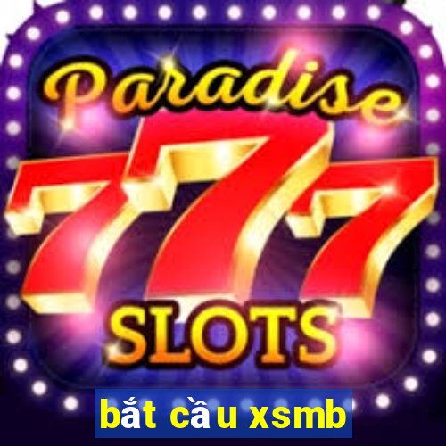 bắt cầu xsmb