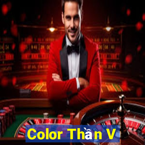 Color Thần V