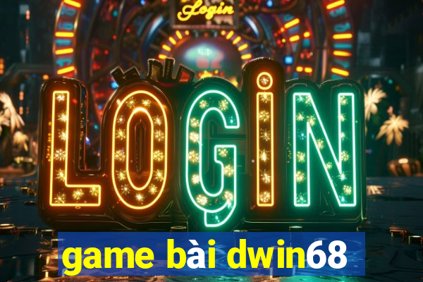 game bai dwin68