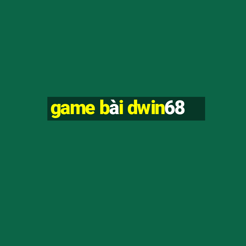 game bai dwin68