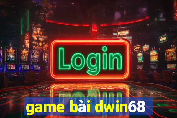 game bai dwin68