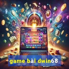 game bai dwin68