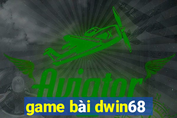 game bai dwin68