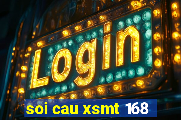 soi cau xsmt 168