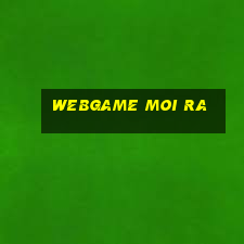 webgame moi ra