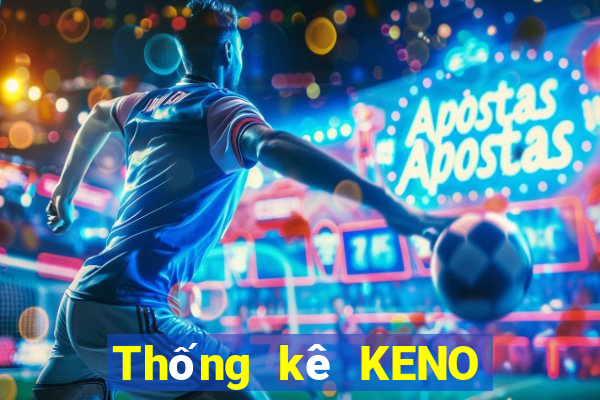 Thống kê KENO thứ Ba