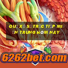 quả xổ số trực tiếp miền trung hôm nay