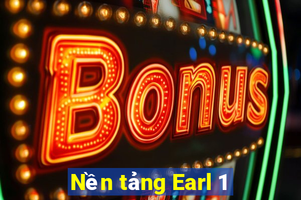 Nền tảng Earl 1