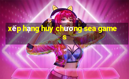 xếp hạng huy chương sea games