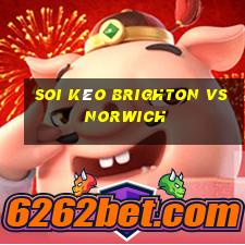 soi kèo brighton vs norwich