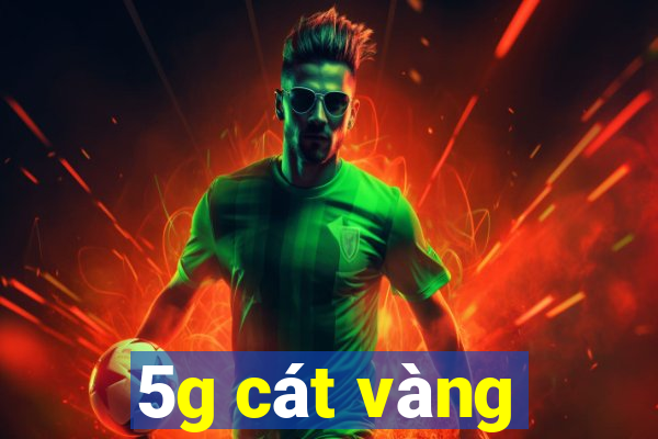 5g cát vàng