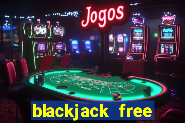 blackjack free online unblocked