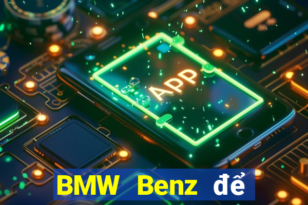 BMW Benz để bắn cá