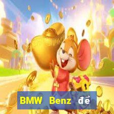 BMW Benz để bắn cá