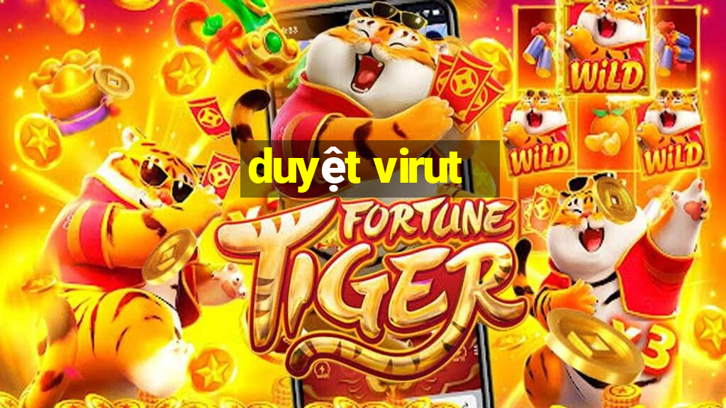 duyệt virut