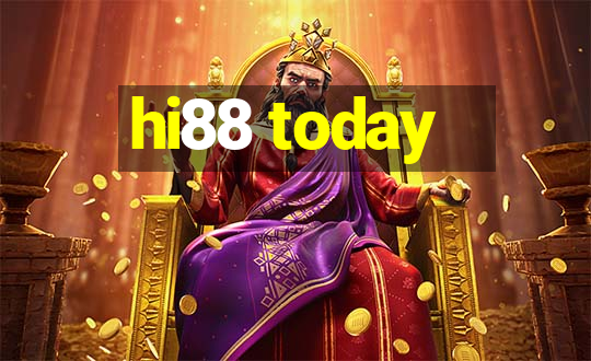 hi88 today