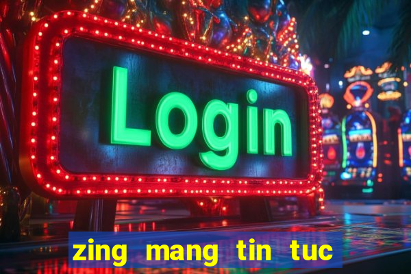 zing mang tin tuc xa hoi