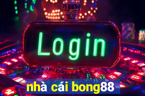 nhà cái bong88