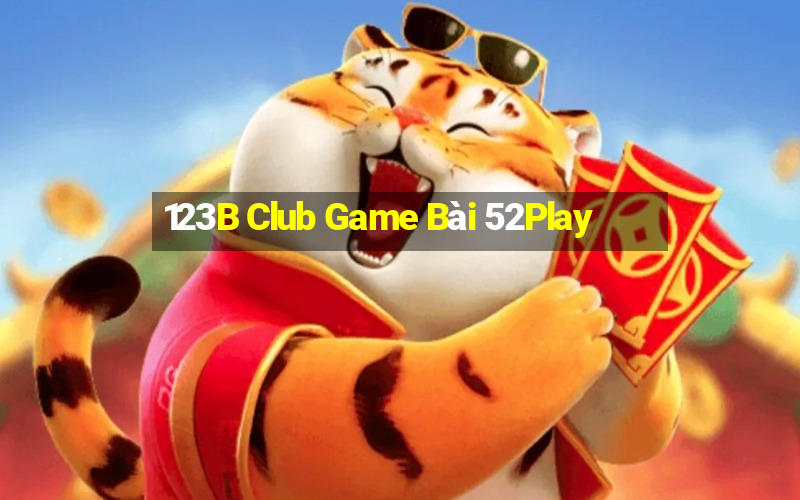 123B Club Game Bài 52Play