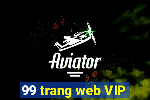 99 trang web VIP