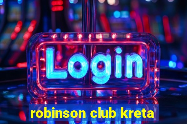 robinson club kreta