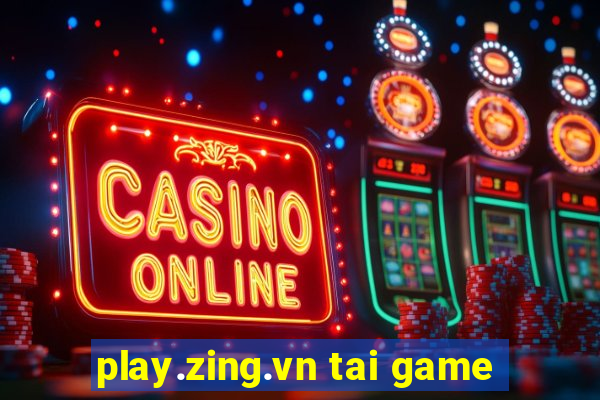 play.zing.vn tai game