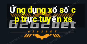 Ứng dụng xổ số cp trực tuyến xs