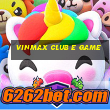 Vinmax Club E Game