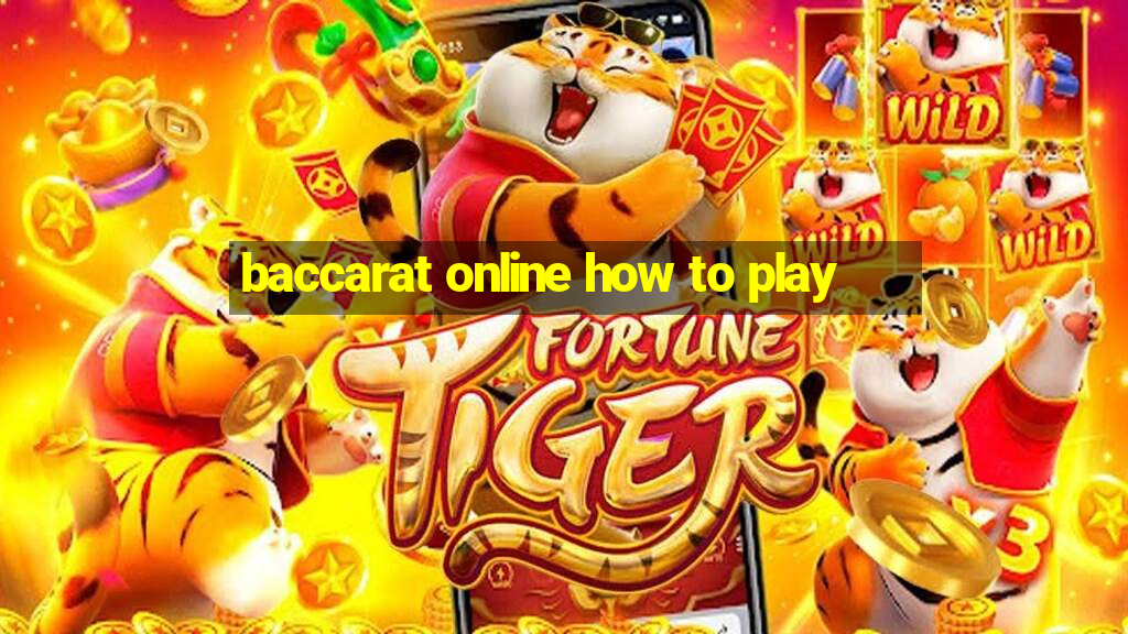 baccarat online how to play