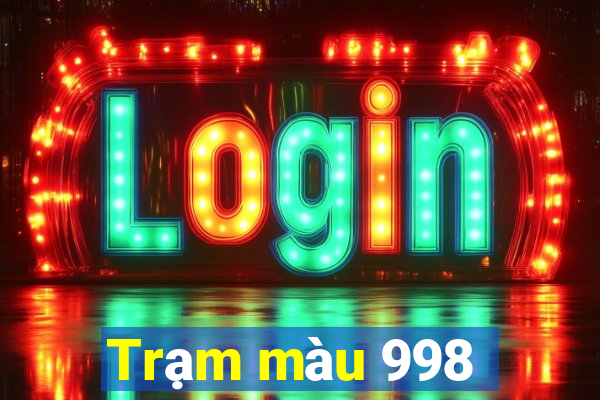 Trạm màu 998