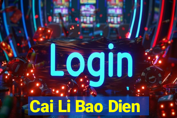 Cai Li Bao Dien