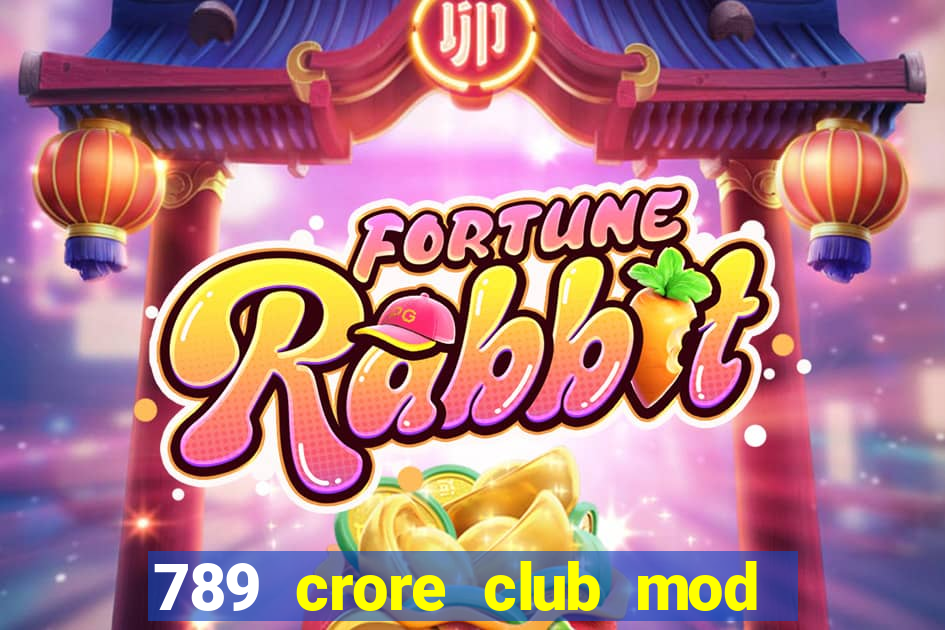 789 crore club mod apk download