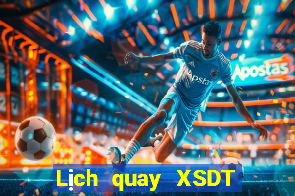 Lịch quay XSDT thứ hai