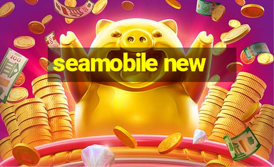 seamobile new